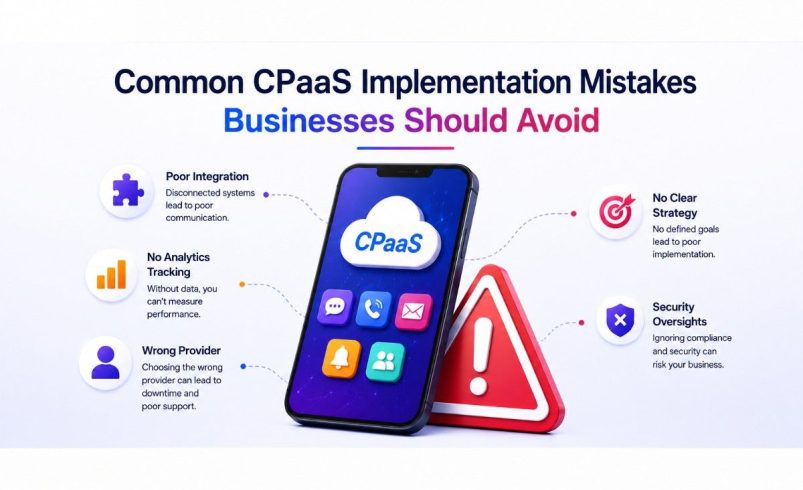 Common CPaaS Implementation Mistakes Businesses Should Avoid
