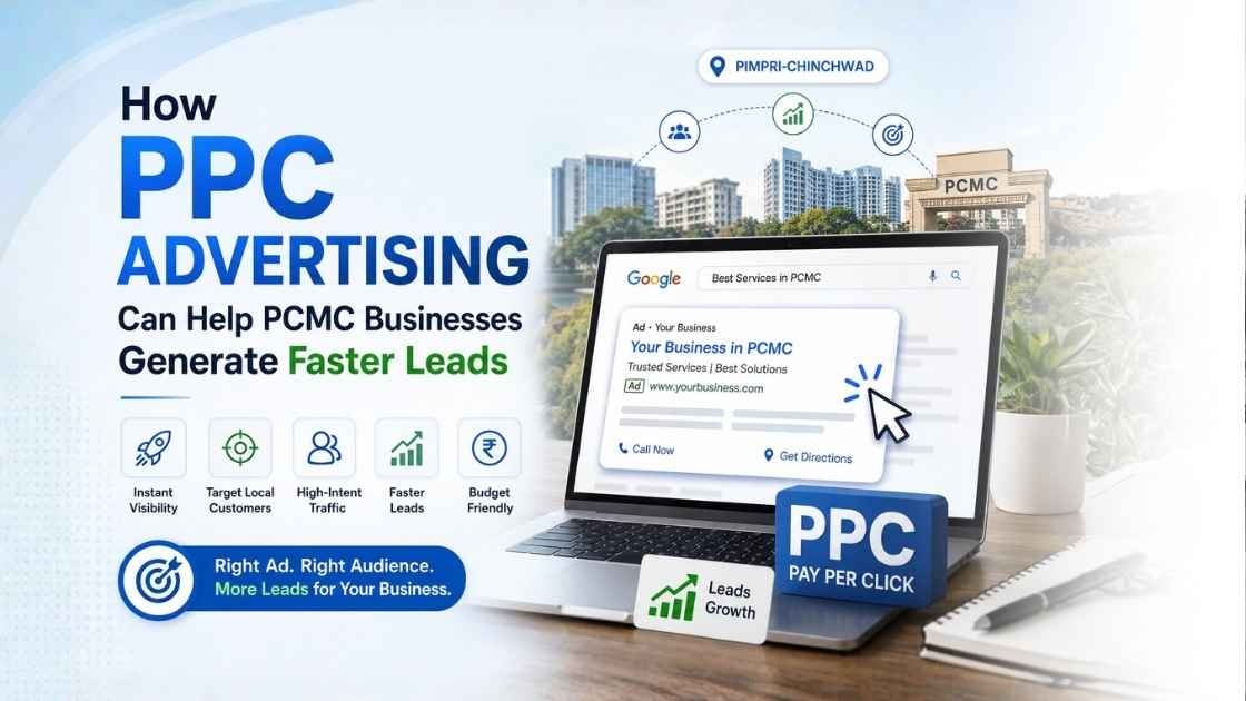 How PPC Advertising Can Help PCMC Businesses Generate Faster Leads?