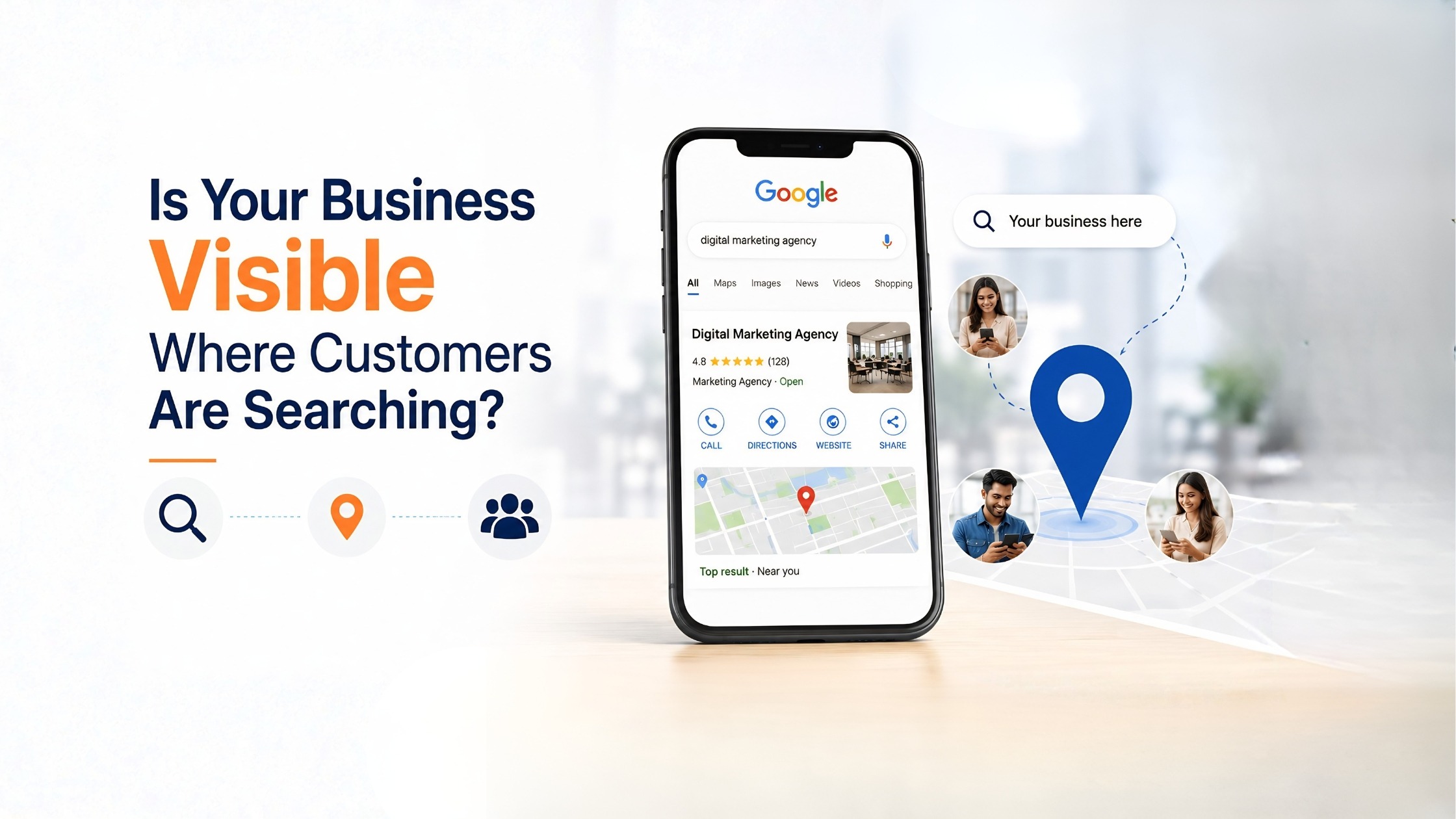 Is Your Business Visible Where Customers Are Searching?