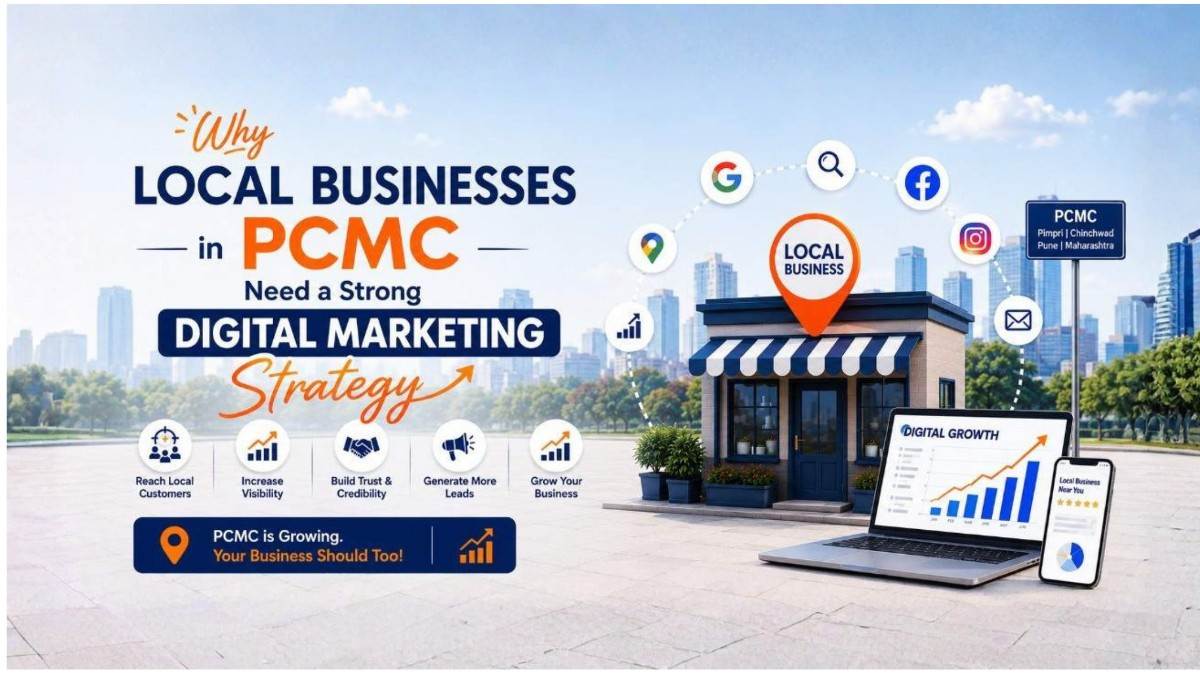 Why Local Businesses in PCMC Need a Strong Digital Marketing Strategy in 2026?