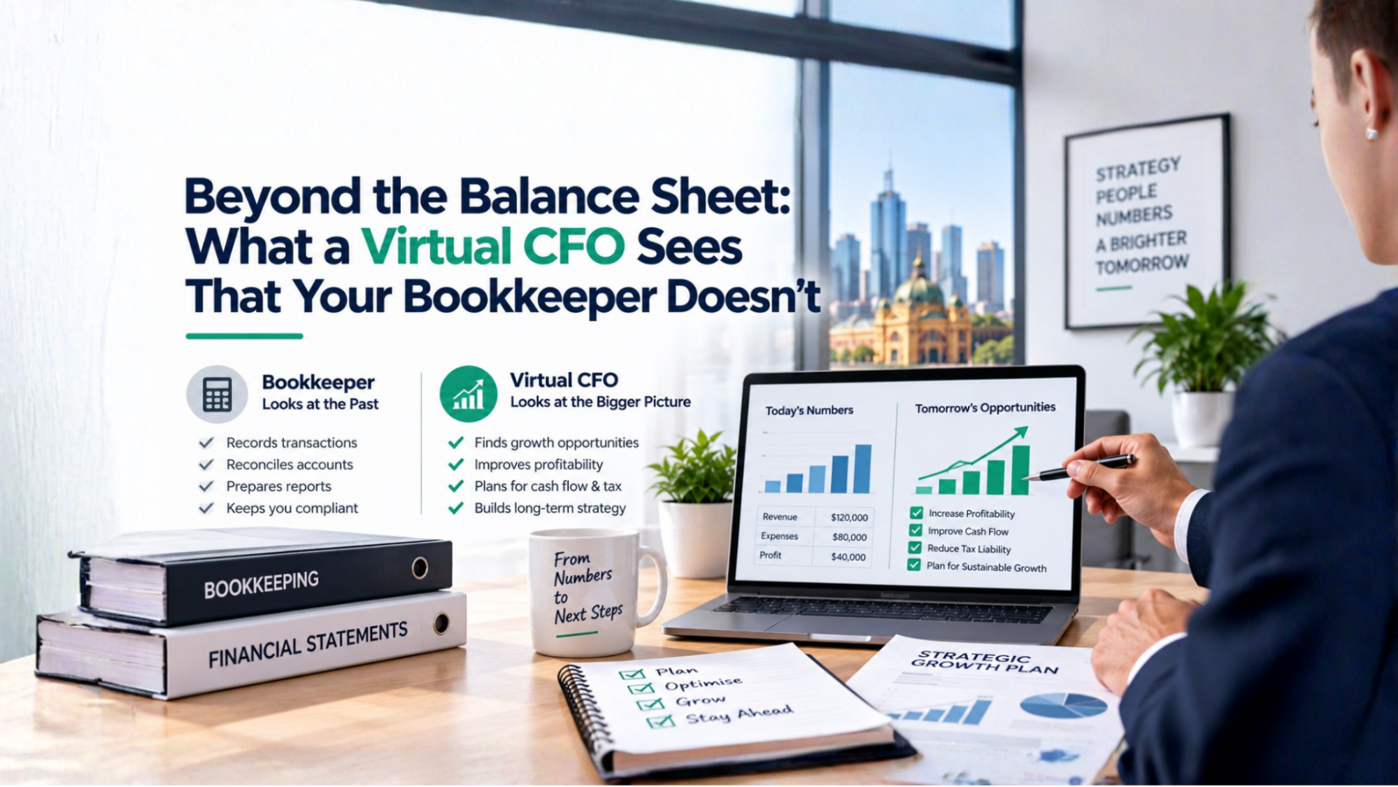 Beyond the Balance Sheet What a Virtual CFO Sees That Your Bookkeeper Doesn't