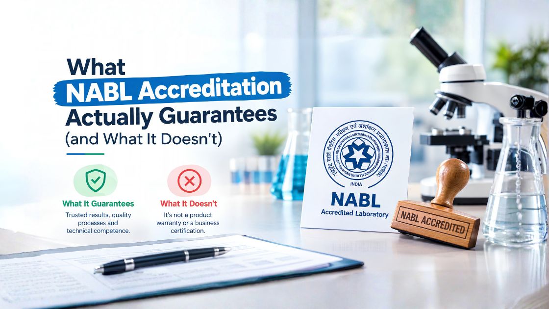 What NABL Accreditation Actually Guarantees (and What It Doesn’t)
